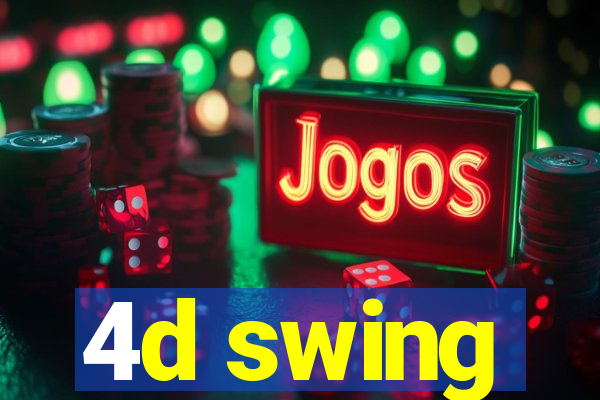 4d swing